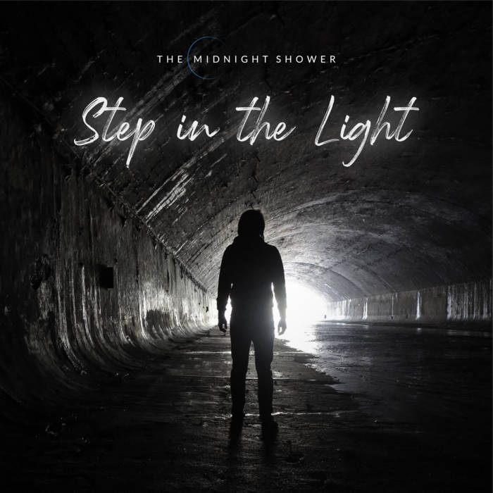 The Midnight Shower - Step in the Light